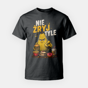 Koszulka Nie Żryj Tyle