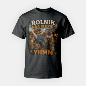 Koszulka – Rolnik na Urlopie? Jaa... Yhmm
