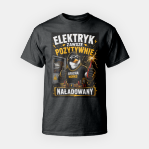 Koszulka Elektryk – Zawsze pozytywnie naładowany
